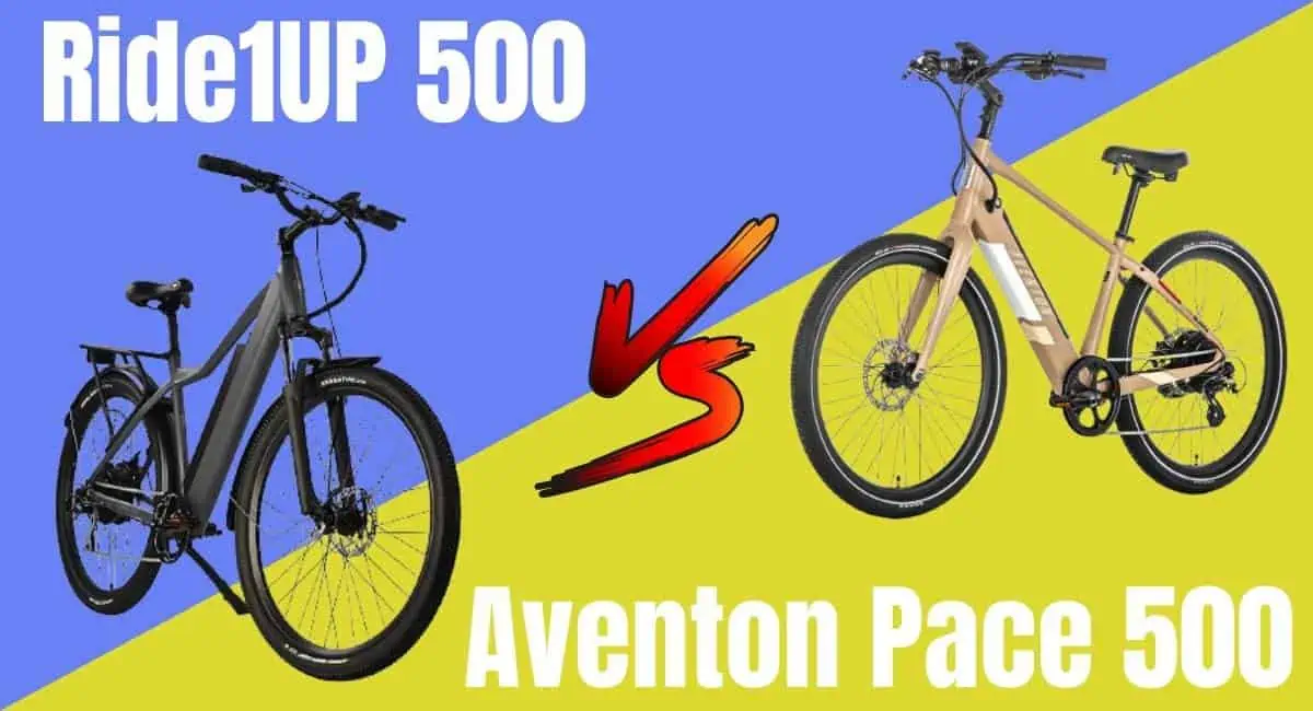 Ride1UP 500 vs Aventon Pace 500 | Which One Wins?
