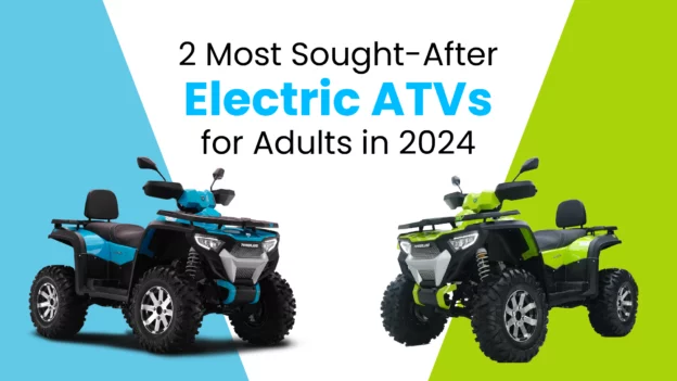2 Most Sought-After Electric ATVs for Adults in 2024