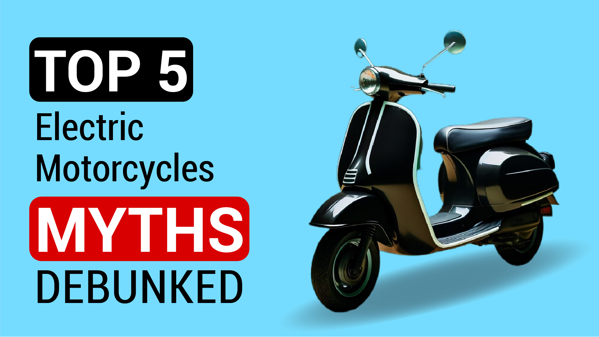 Top 5 Electric Motorcycles Myths Debunked