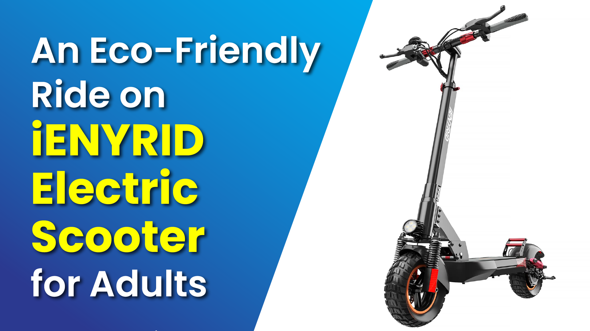 An Eco-Friendly Ride on iENYRID Electric Scooter for Adults 
