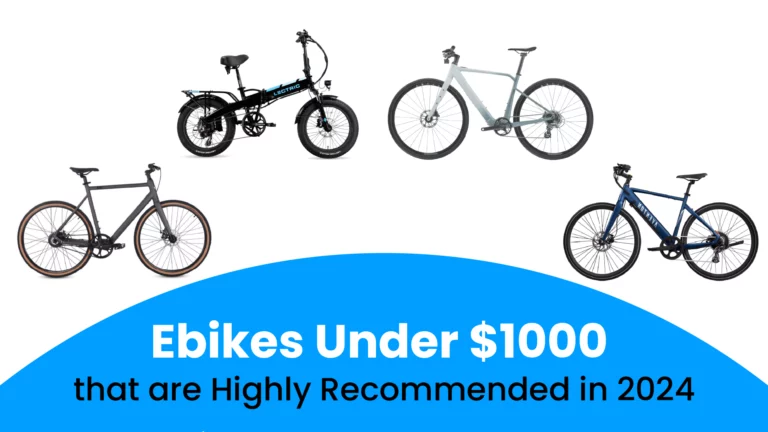 Ebikes Under $1000 that are Highly Recommended in 2024
