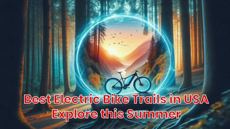 Best Electric Bike Trails in USA