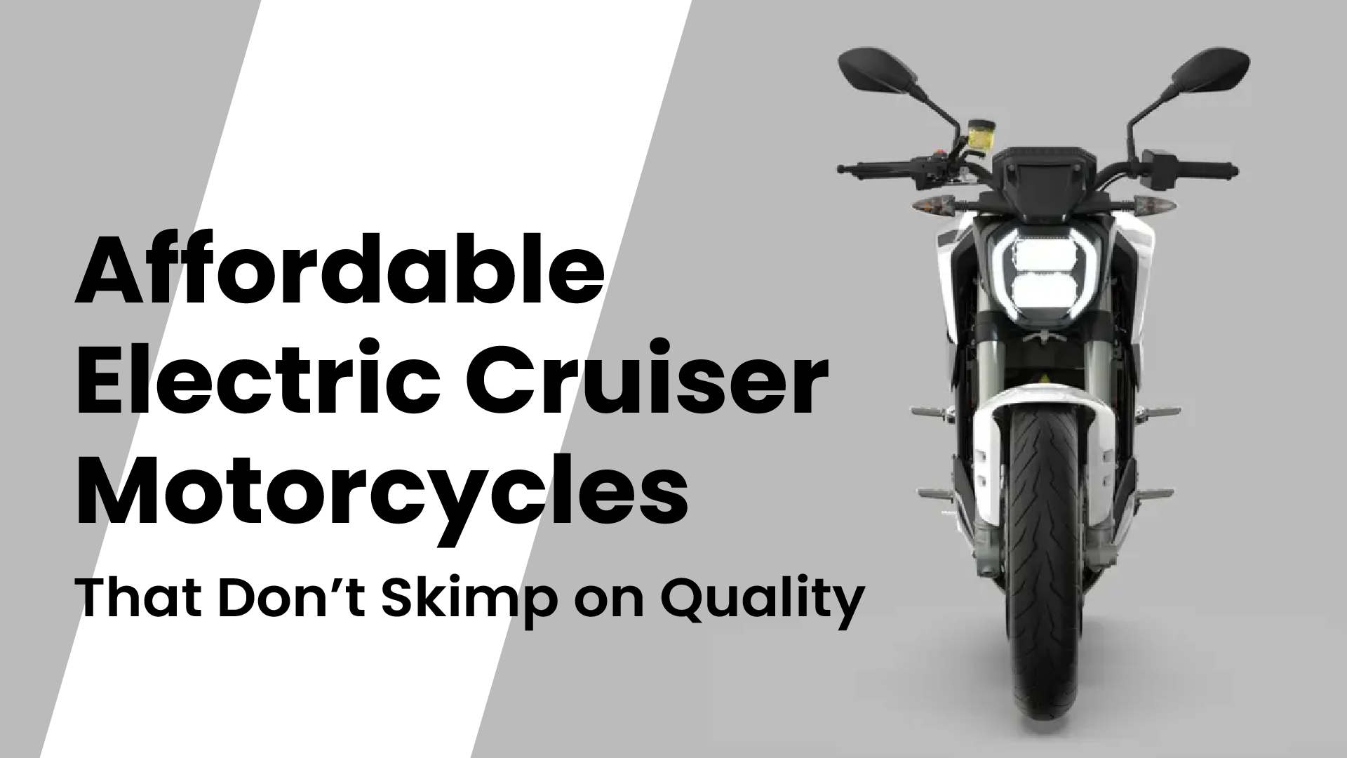 Affordable Electric Cruiser Motorcycles That Don’t Skimp on Quality 