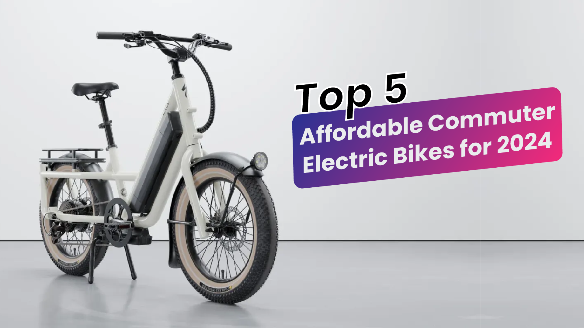 Top 5 Affordable Commuter Electric Bikes for 2024 
