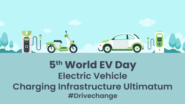 5th World EV Day - Electric Vehicle Charging Infrastructure Ultimatum