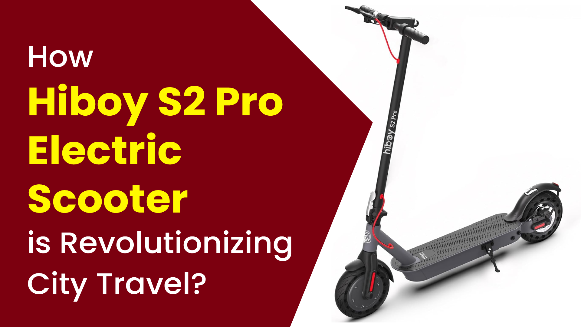 How Hiboy S2 Pro Electric Scooter is Revolutionizing City Travel? 