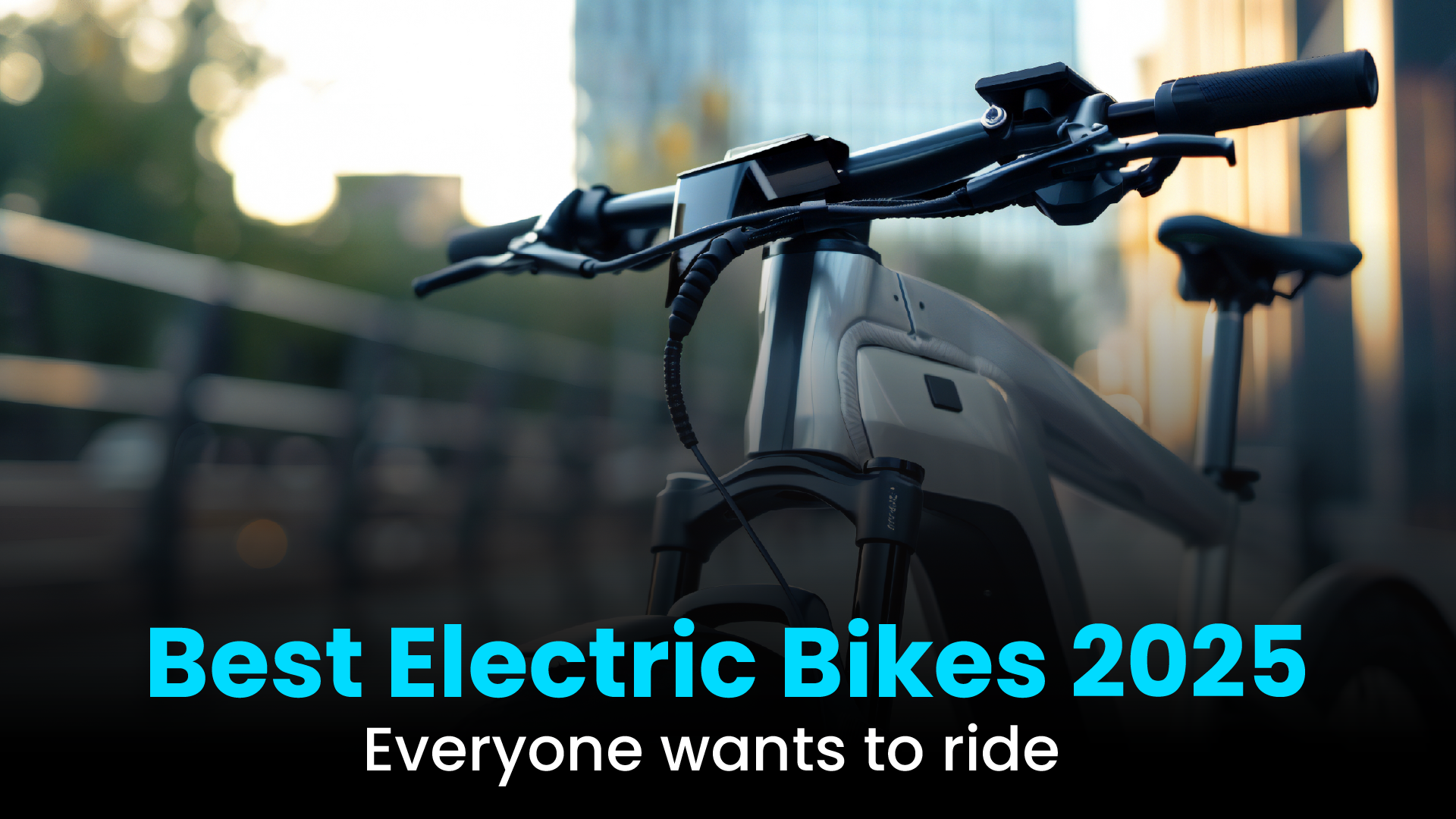 Best electric bikes 2025 Everyone wants to ride  